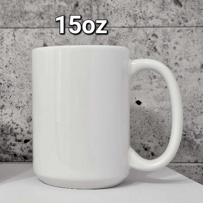 Ceramic Mug 12oz or 15oz | Mrs